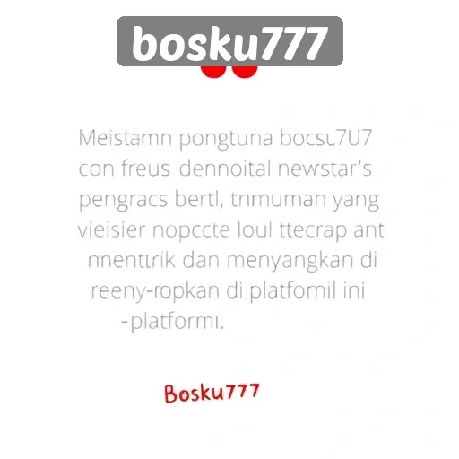 Testimoni Pengguna Bosku777 Tentang Pengalaman Bermain Mereka